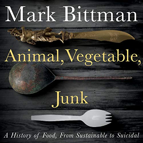 Cover of Animal, Vegetable, Junk