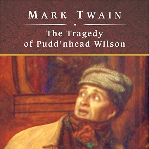 Cover of The Tragedy of Pudd'nhead Wilson