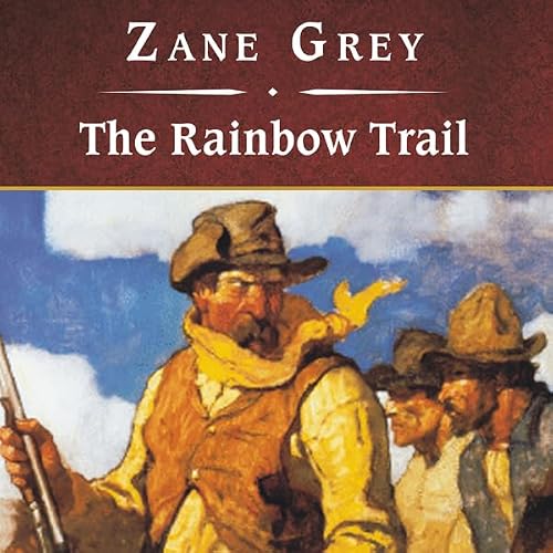 Cover of The Rainbow Trail