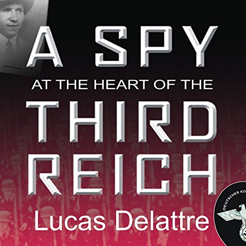 Cover of A Spy at the Heart of the Third Reich