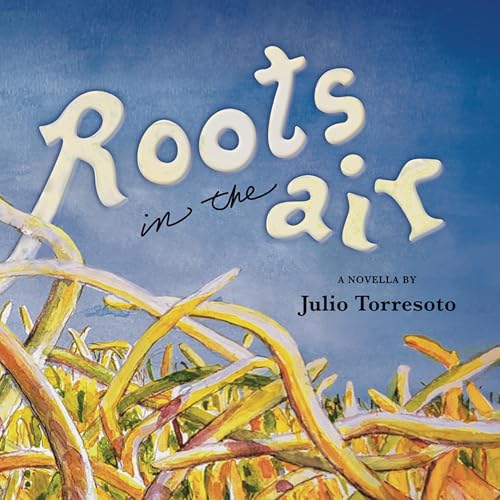 Cover of Roots in the Air: Raíces en el aire