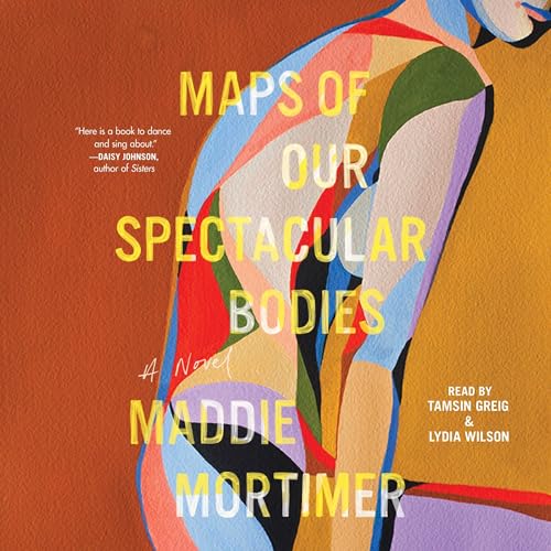 Cover of Maps of Our Spectacular Bodies