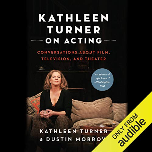 Cover of Kathleen Turner on Acting