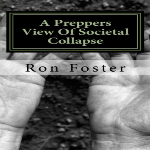 Cover of A Preppers View Of Societal Collapse