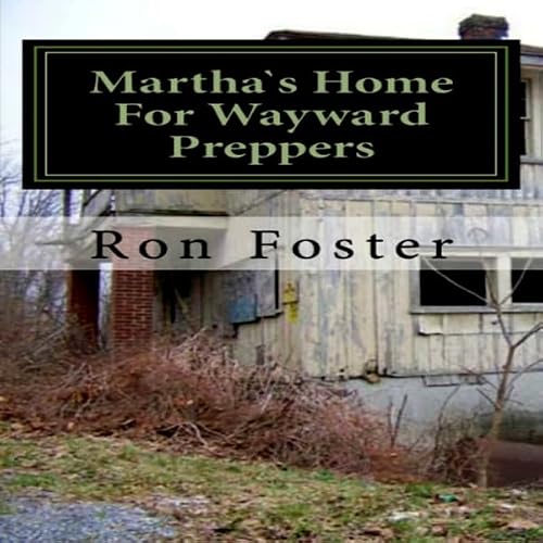 Cover of Martha`s Home For Wayward Preppers