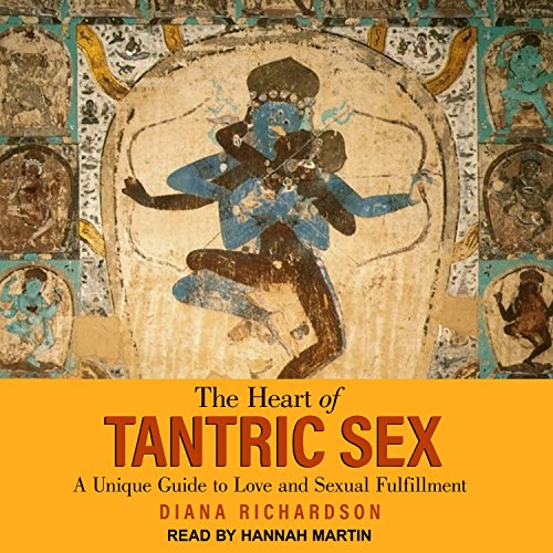 Cover of The Heart of Tantric Sex