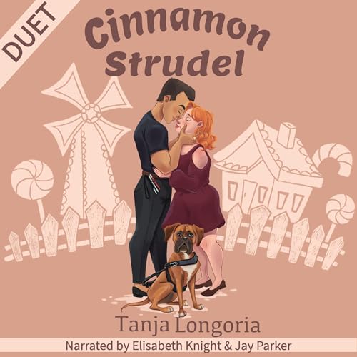 Cover of Cinnamon Strudel: A Steamy Feel Good Standalone Romance
