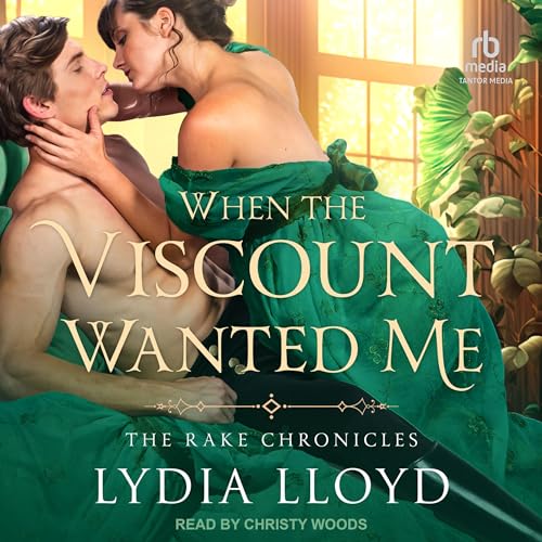 Cover of When The Viscount Wanted Me