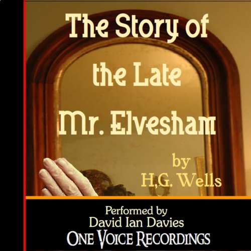Cover of The Story of the Late Mr. Elvesham