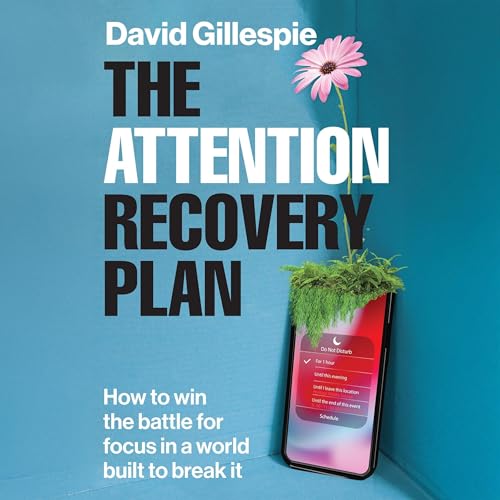 Cover of The Attention Recovery Plan