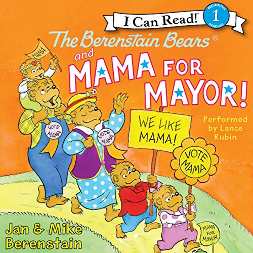 Cover of The Berenstain Bears and Mama for Mayor!