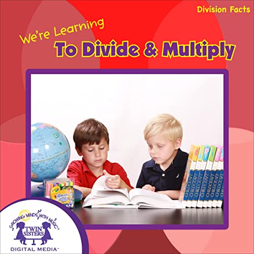 Cover of We're Learning to Divide & Multiply