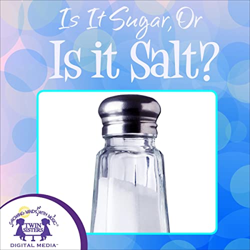 Cover of Is It Sugar, or Is It Salt?