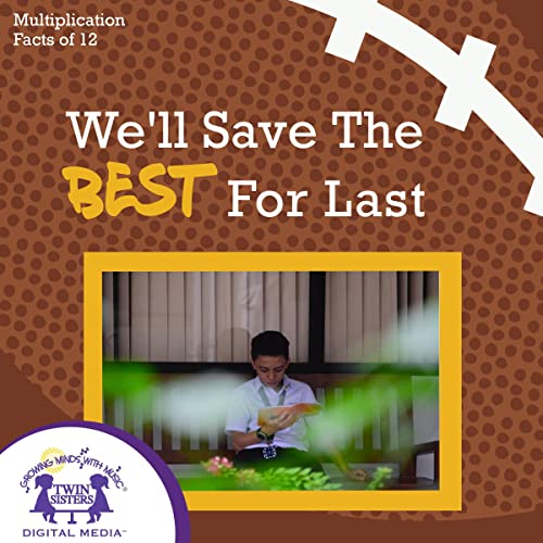 Cover of We'll Save the Best for Last