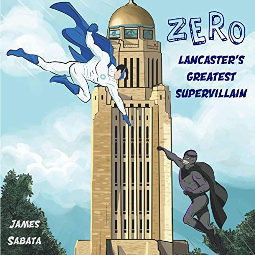 Cover of Zer0: Lancaster's Greatest Supervillain