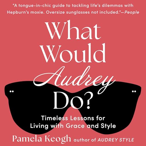 Cover of What Would Audrey Do?