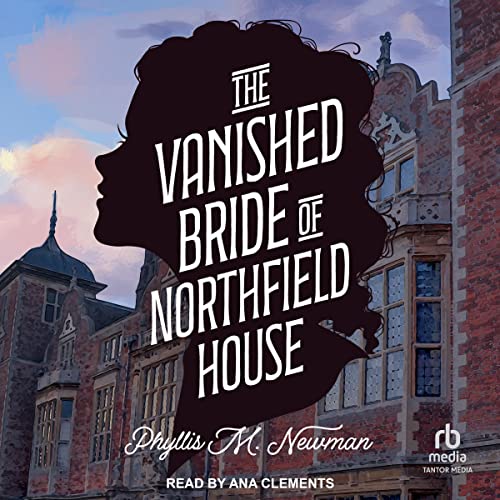 Cover of The Vanished Bride of Northfield House