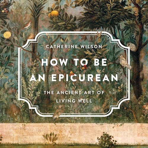 Cover of How to Be an Epicurean