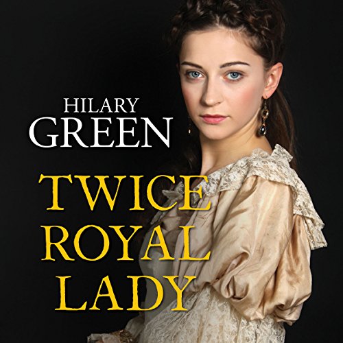 Cover of Twice Royal Lady