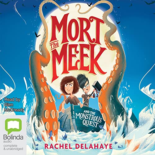 Cover of Mort the Meek and the Monstrous Quest
