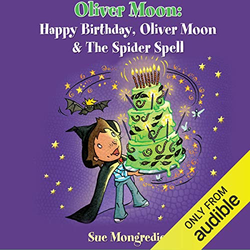 Cover of Happy Birthday, Oliver Moon & Oliver Moon and the Spider Spell