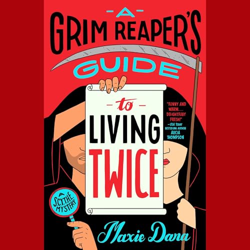 Cover of A Grim Reaper's Guide to Living Twice