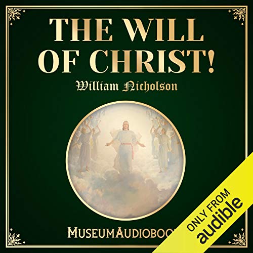 Cover of The Will of Christ!