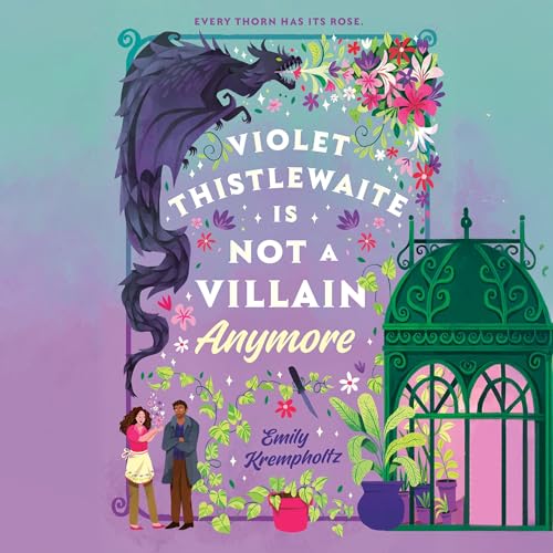 Cover of Violet Thistlewaite Is Not a Villain Anymore
