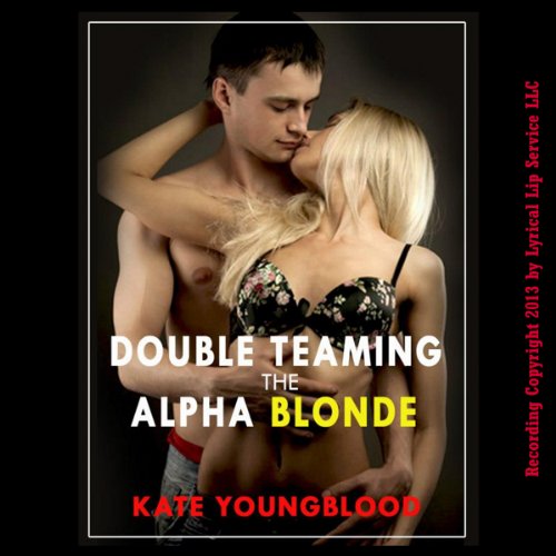 Cover of Double Teaming the Alpha Blonde