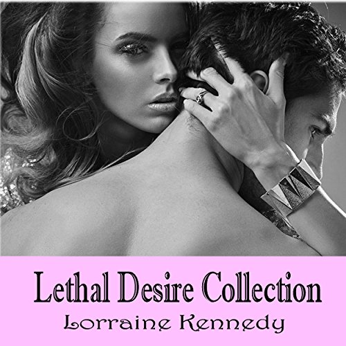 Cover of Lethal Desire Collection