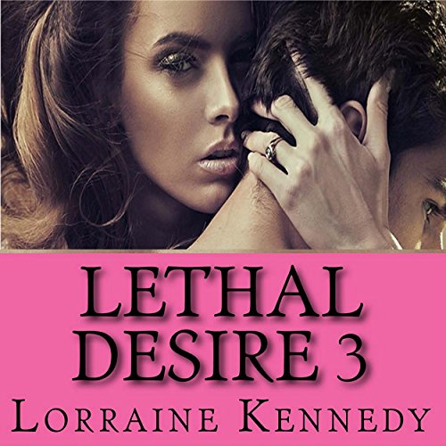 Cover of Lethal Desire 3