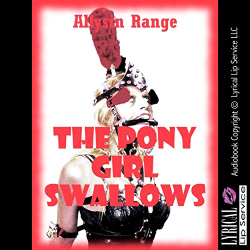 Cover of The Pony Girl Swallows
