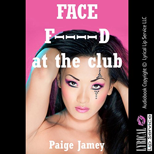 Cover of Face F--ked at the Club