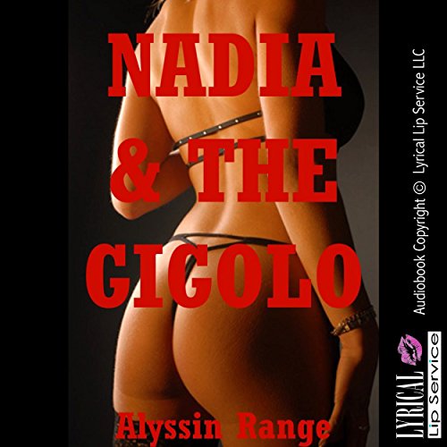 Cover of Nadia and the Gigolo: An Anal Sex Erotica Story
