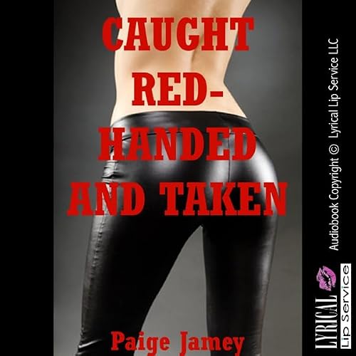 Cover of Caught Red Handed and Taken
