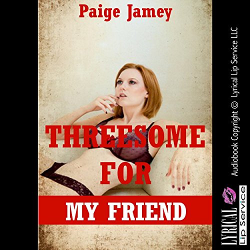 Cover of Threesome for My Friend: An FFM Erotica Story
