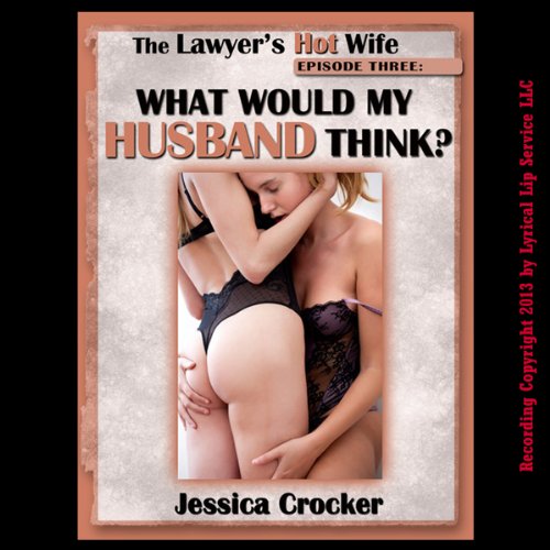 Cover of What Would My Husband Think?