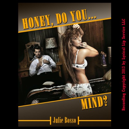 Cover of Honey, Do You Mind?