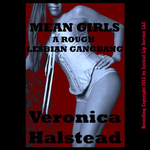Cover of Mean Girls: A Very Rough Lesbian Gangbang Short