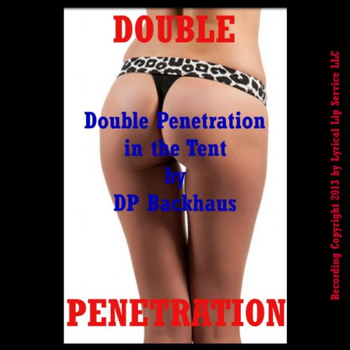 Cover of Double Penetration in the Tent