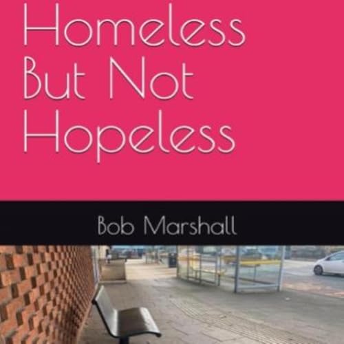 Cover of Homeless but Not Hopeless