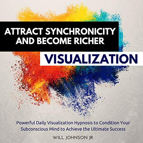 Cover of Attract Synchronicity and Become Richer Visualization