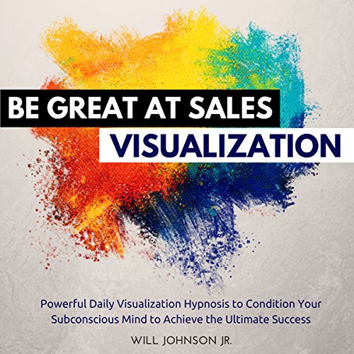 Cover of Be Great at Sales Visualization