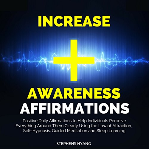 Cover of Increase Awareness Affirmations