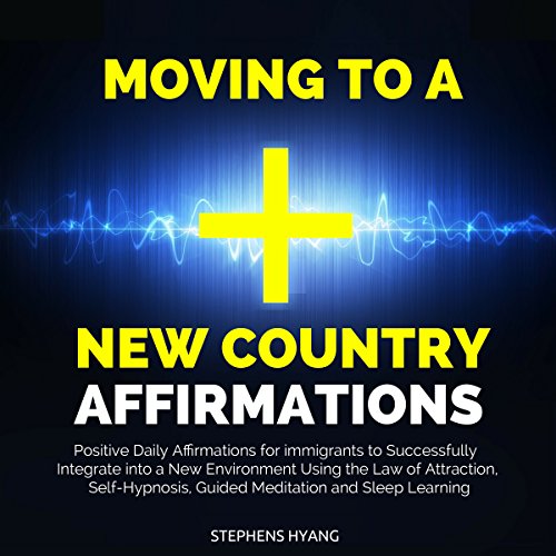 Cover of Moving to a New Country Affirmations