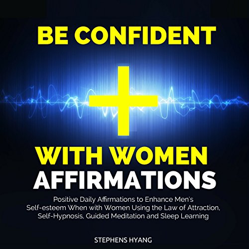 Cover of Be Confident with Women Affirmations