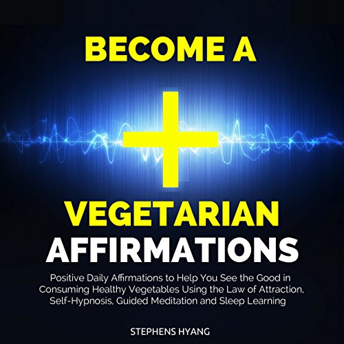 Cover of Become a Vegetarian Affirmations