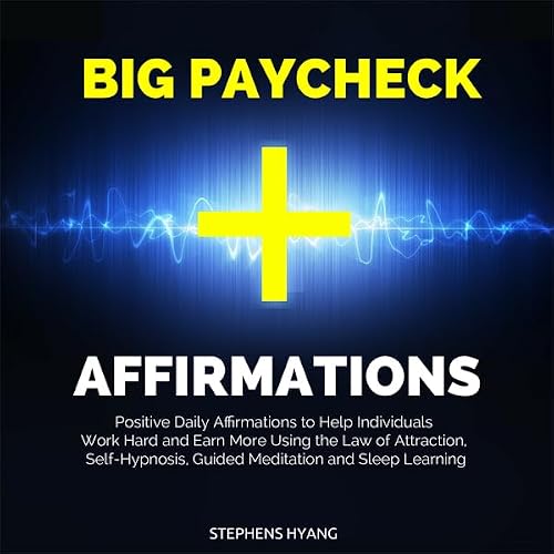 Cover of Big Paycheck Affirmations