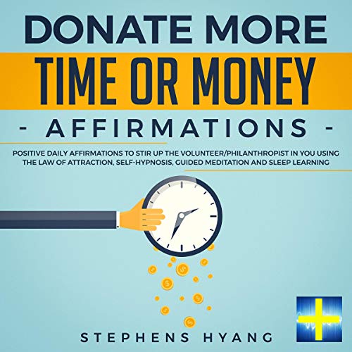 Cover of Donate More Time or Money Affirmations