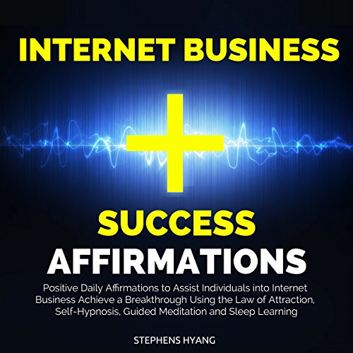 Cover of Internet Business Success Affirmations